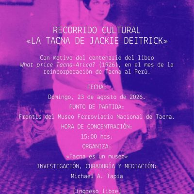 2026-08-23-recorrido-cultural-la-tacna-de-jackie-deitrick